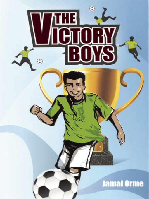 Title details for The Victory Boys by Jamal Orme - Available